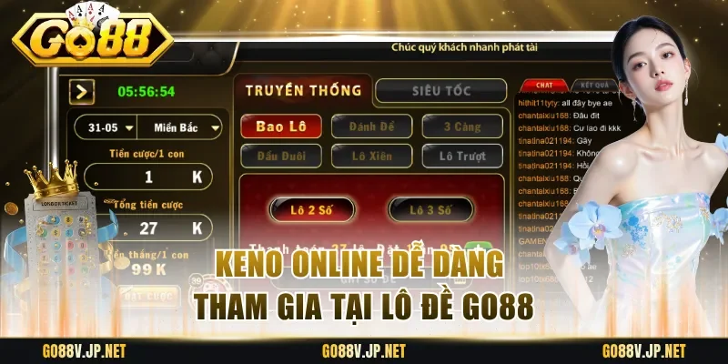 Keno online dễ dàng tham gia tại lô đề Go88