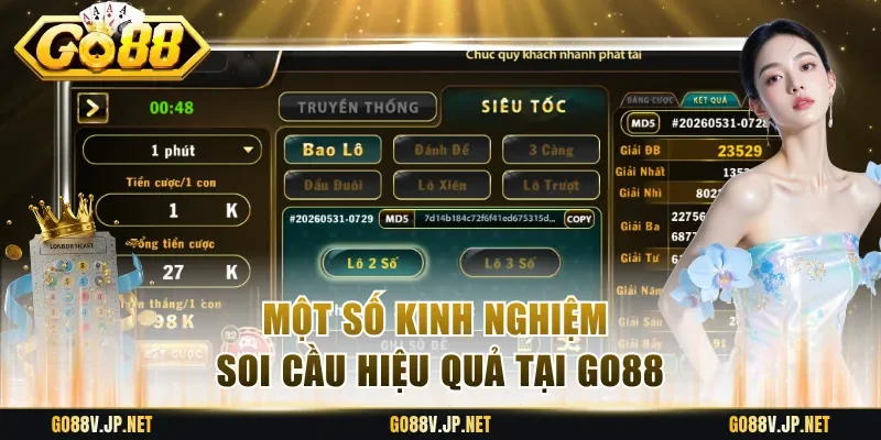 Một số kinh nghiệm soi cầu hiệu quả tại Go88