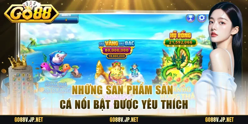 Những sản phẩm săn cá nổi bật được yêu thích