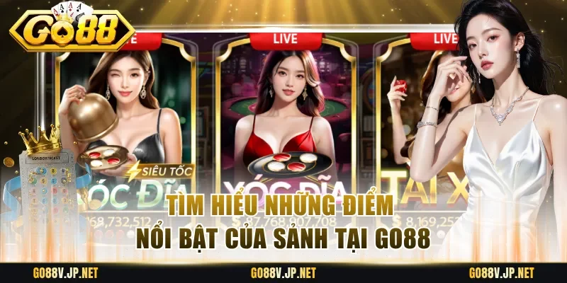 Tìm hiểu những điểm nổi bật của sảnh tại Go88